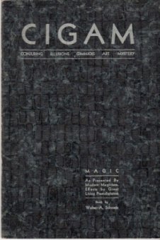Walter A.Schwartz - CIGAM conjuring illusions gimmicks art mystery